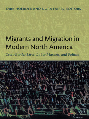 cover image of Migrants and Migration in Modern North America